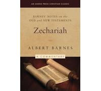 Barnes' Notes on the Old and New Testaments: Zechariah (Annotated)