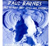 Barnes, Paul - No Wings But Still an Angel B/W Goodnight Sweet