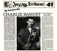Barnet,Charlie - Indispensable 1&2 (Jazz Tribun [Import]