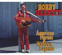 Barnett, Bobby - American Heroes & Western Lege