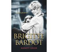 Barnett Singer Brigitte Bardot (Tapa blanda)