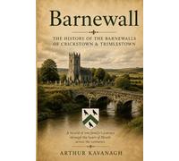 BARNEWALL (The Landed Gentry and Aristocracy of Co. Meath)