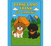 Barney & Frank Go Camping: A Coloring Book (The Adventures of Barney and Frank)