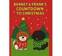 Barney & Frank's Countdown to Christmas: A Coloring Book (The Adventures of Barney and Frank)