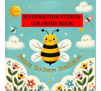Barney the Brave Bumblebee: A Delightful Coloring & Story Adventure for Toddlers! (I Am Amazing! - Affirmation Coloring & Journals for Kids)