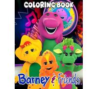 Barney THE coloring Book: 50+ Easy, Giant And With Playful Friendly ... Illustrations For Kids