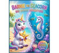 Barnie the Seacorn Big Ocean Adventure: 3-in-1 Jumbo Activity Book: Story + Coloring + Puzzles for Kids Ages 4-8, 80-Page Story Adventure