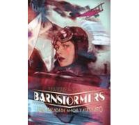 Barnstormers – Una balada de amor y asesinato – Cómic americano – Norma Editorial
