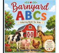 Barnyard ABCs - Coloring Book for Kids: Barnyard ABCs - An A to Z Farm Coloring Book for Kids Ages 3-8