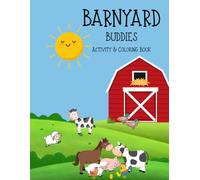 Barnyard Buddies: Activity & Coloring Book
