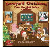 Barnyard Christmas: T'was The Night Before Christmas (The Barnyard Series)