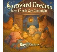 Barnyard Dreams: Farm Friends Say Goodnight (Tiny Dreamers Bedtime Rhymes)