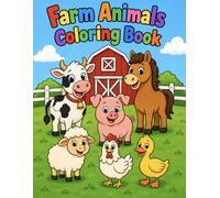 Barnyard Friends: Big & Easy Farm Animal Coloring Book for Boys & Girls Ages 3-8: The Perfect Farm Animal Coloring Book for Preschoolers, Kindergarteners, and Early Learners