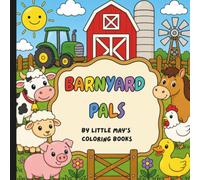 Barnyard Pals: A Easy Farm Animal Adventure Coloring Book for Children Ages 6-8