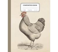 Barnyard Sentinel Notebook | College Ruled Composition Journal | Vintage Chicken Illustration | Classic Farm Writing Book: A timeless space for notes, sketches, and everyday thoughts