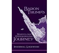 Baron Trump's Marvelous Underground Journey [Idioma Inglés]