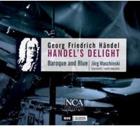 Baroque and Blue George Frideric Handel: Handel's Delight (CD) Album