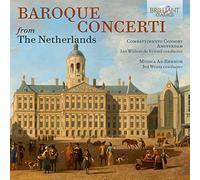 Baroque Concerti From The Netherlands