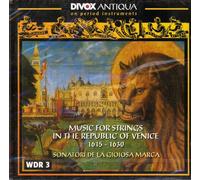 Baroque Music for Strings in the Republic of Venice, 1615-1630