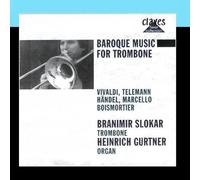Baroque Music For Trombone: Vivaldi / Telemann / Handel / Marcello / Boismortier by Branimir Slokar & Heinrich Gurtner (2011-03-02)
