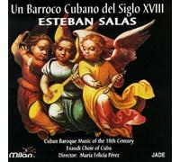 Baroque Music of the 18th Century by Esteban Salas (1996-04-16)