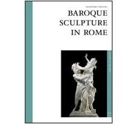 Baroque Sculpture in Rome (Gallery of the Arts) by Alessandro Angelini (2008-10-01)