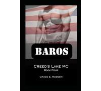 Baros: Book Four In The Creed's Lake MC Series
