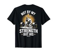 Barra de entrenamiento para gimnasio Not By My Strength But His Christian Men Camiseta