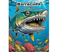Barracuda Coloring Book for Kids: Fun & Easy Ocean Predator Fish Art! (UNDER THE SEA COLORING BOOKS)