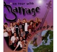Barrage - On Tour with Barrage - Live in Europe