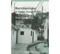 Barraquisme La Ciutat Impossible: Els Barris De Can Valero El C Armel