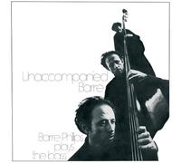Barre Phillips - Unaccompanied Barre [VINYL] [Vinilo]