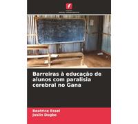 Barreiras à educação de alunos com paralisia cerebral no Gana