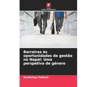 Barreiras às oportunidades de gestão no Nepal: Uma perspetiva de género
