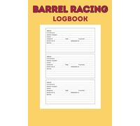 Barrel Racing Logbook: Track Training, Progress and Personal Bests - Rodeo Cowgirls Logbook
