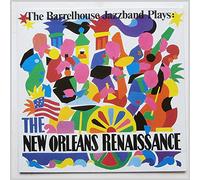 Barrelhouse Jazzband - Barrelhouse Jazzband - Barrelhouse Jazzband Plays: The New Orleans Renaissance - L+R Records - LR 40.022
