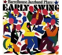 Barrelhouse Jazzband - Plays Early Swing