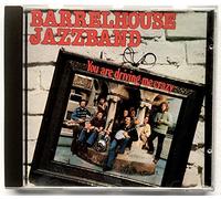 Barrelhouse Jazzband - You Are Driving Me Crazy