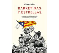 Barretinas y estrellas: Un paseo por el esperpéntico circo del independentismo (ACTUALIDAD)