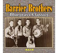 BARRIER BROTHERS - Bluegrass Classics