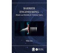 Barrier Engineering: Models and Methods for Technical Safety
