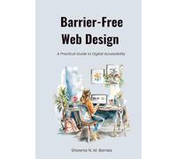 Barrier-Free Web Design: A Practical Guide to Digital Accessibility