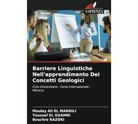 Barriere Linguistiche Nell'apprendimento Dei Concetti Geologici: Ciclo Universitario - Corso Internazionale - Marocco