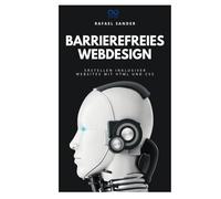 Barrierefreies Webdesign: Erstellen inklusiver Websites mit HTML und CSS