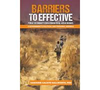BARRIERS TO EFFECTIVE PUBLIC SECONDARY EDUCATION IN RURAL AREAS IN HAITI: A GOVERNMENT’S POLITICAL AND PERSONAL AGENDAS