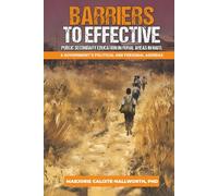 BARRIERS TO EFFECTIVE PUBLIC SECONDARY EDUCATION IN RURAL AREAS IN HAITI: A GOVERNMENT’S POLITICAL AND PERSONAL AGENDAS