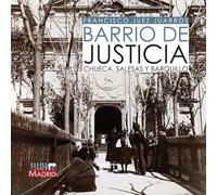 Barrio de Justicia. Chueca Salesas y Barquillo
