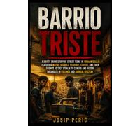 BARRIO TRISTE: A Gritty Crime Story of Street Teens in 1980s Medellín Featuring Matías Vásquez, Brahiam Acevedo, and Their Friends as They Steal a TV ... Entangled in Violence and Surreal Mystery