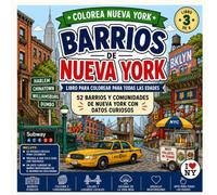 Barrios de Nueva York: 52 Barrios y Comunidades Históricas para Colorear con Datos Curiosos (Colorea Nueva York)