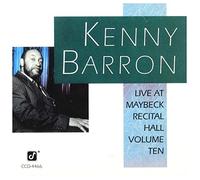 Barron, Kenny - Live at Maybeck Recital Hall, Vol. 10